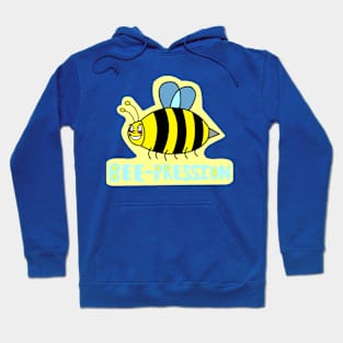 Bee-pression Hoodie